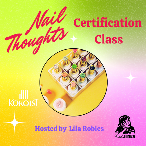 LOS ANGELES 10/20/2025 • Nail Thoughts Certification Class